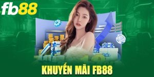 Fb88 Tặng 88k - Cơ Hội Trải Nghiệm C&aacute; Cược Miễn Ph&iacute;